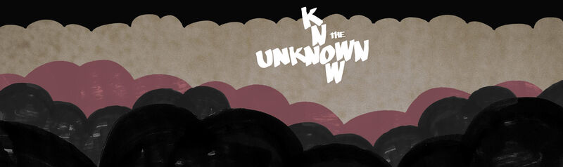 Know the Unknown (6)